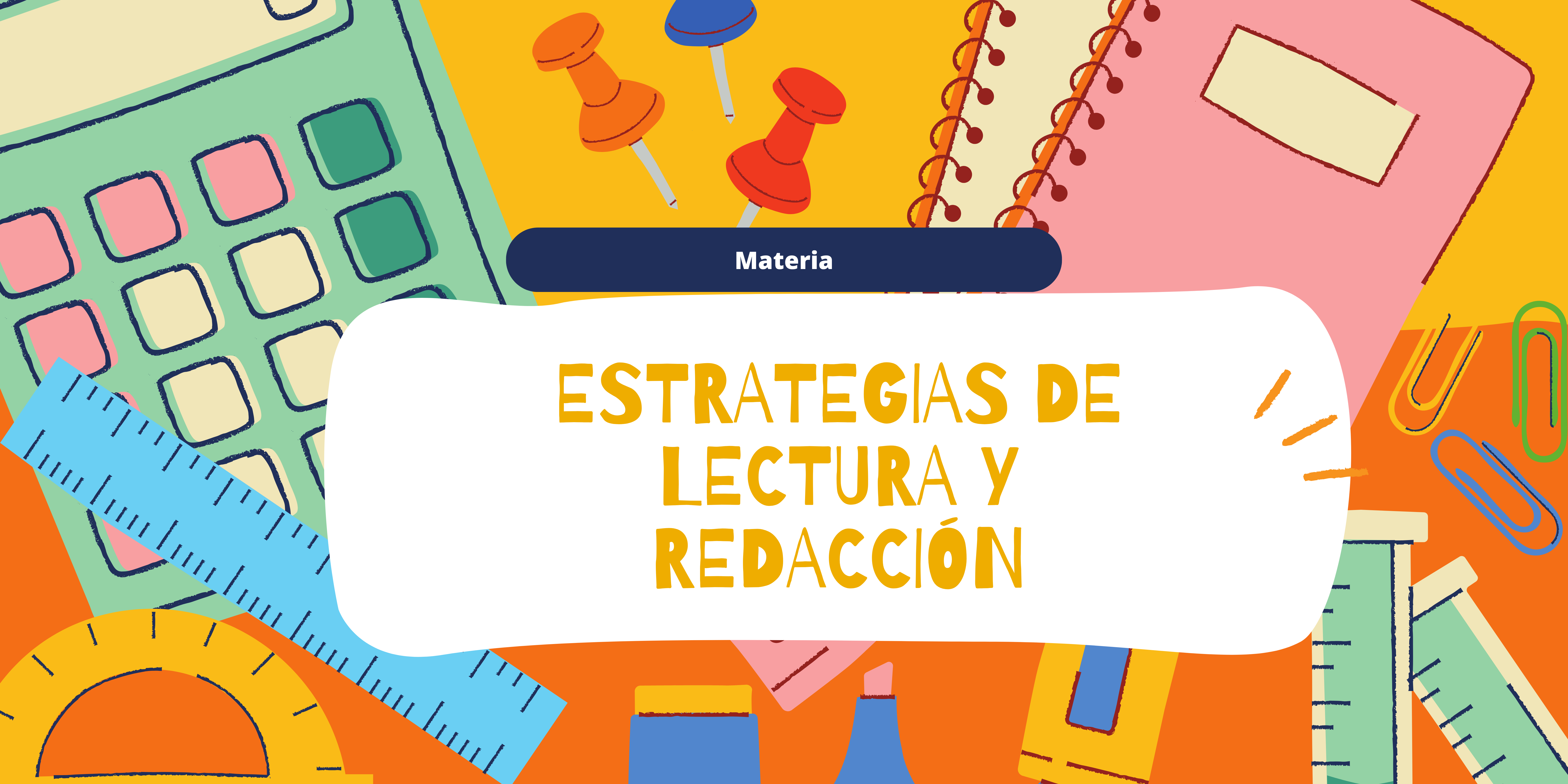 Estrategias de Lectura y Redacción